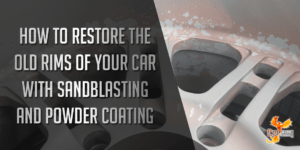 Sandblasting & Powder Coating, Restore Car Rims